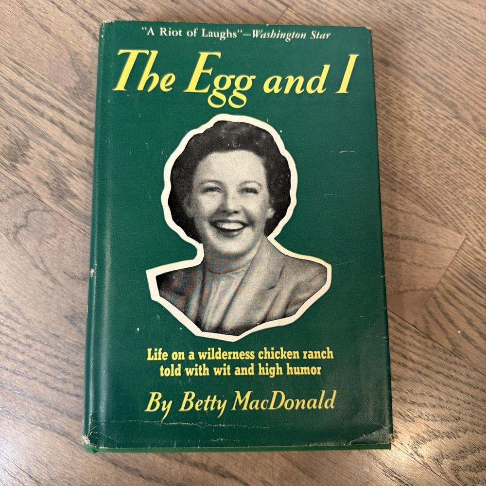 The Egg and I by Betty MacDonald 1946 15th Printing J.B. Lippincott Hardcover DJ